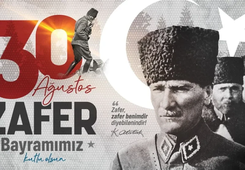 30 Ağustos Zafer Bayramımız Kutlu Olsun