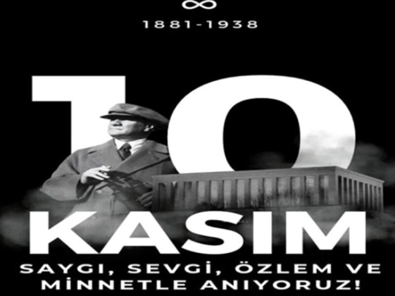 Büyük Önderimiz Mustafa Kemal ATATÜRK’ü Saygıyla Anıyoruz