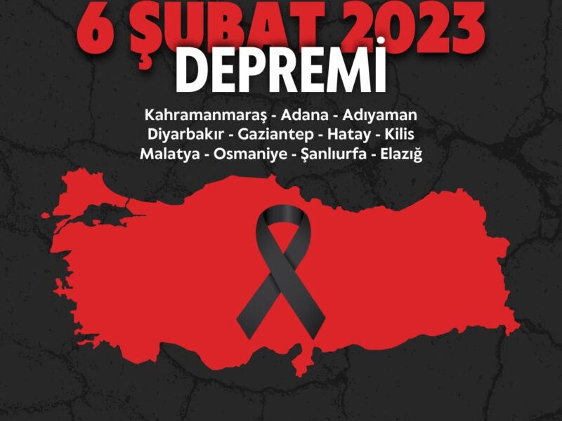 6 ŞUBAT 2023 DEPREMİ – UNUTMADIK