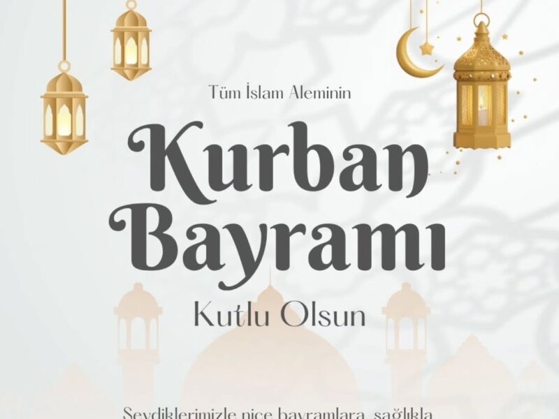 KURBAN BAYRAMINIZ KUTLU OLSUN