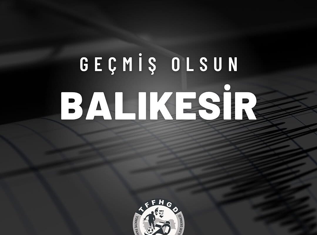 GEÇMİŞ OLSUN BALIKESİR