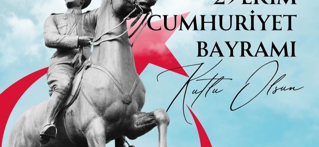 29 EKİM CUMHURİYET BAYRAMIMIZ KUTLU OLSUN