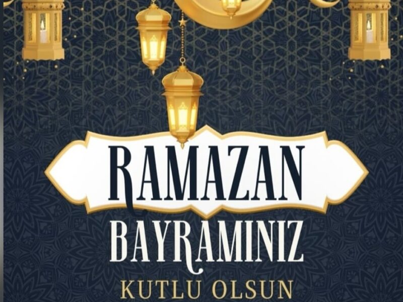 RAMAZAN BAYRAMINIZ KUTLU OLSUN